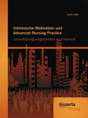 cover image of Intrinsische Motivation und Advanced Nursing Practice